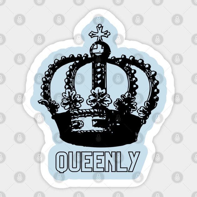 Queenly Sticker by CasualTeesOfFashion